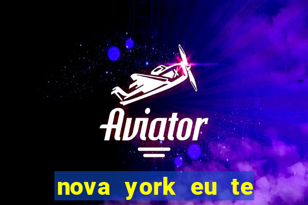 nova york eu te amo download